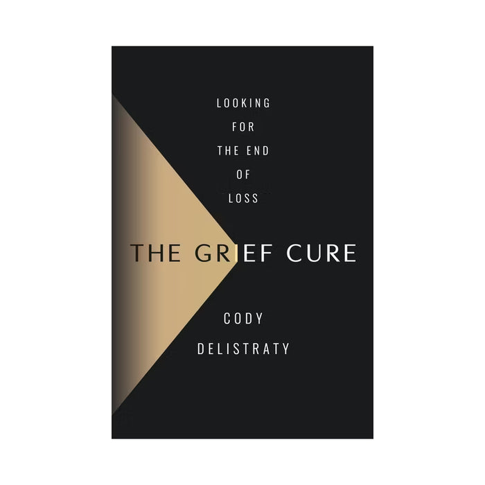 La cura del duelo - de Cody Delistraty (Tapa dura) en ingles