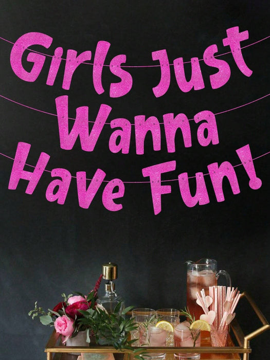 Pancarta rosa neón con purpurina "Just Wanna Have Fun"