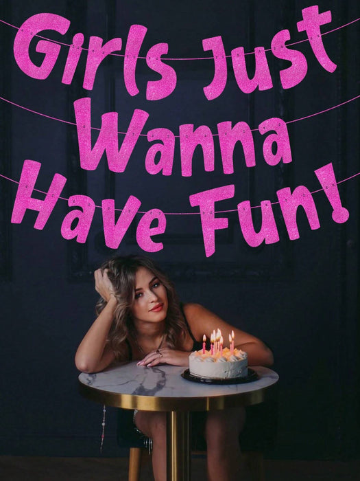 Pancarta rosa neón con purpurina "Just Wanna Have Fun"