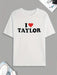 Camiseta de hombre con estampado de letras I LOVE TAYLOR para el verano - Quierox - Tienda Online