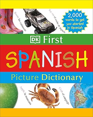 DK First Picture Dictionary: Spanish: 2,000 Words to Get You Started in Spanish - Quierox - Tienda Online