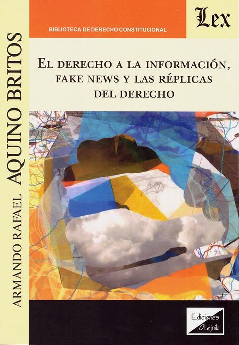 El derecho a la información, fake news y las réplicas del Derecho - Quierox - Tienda Online