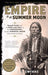El imperio de la luna de verano: Quanah Parker y el ascenso y la caída - Quierox - Tienda Online