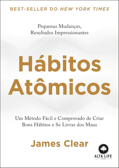 Hábitos atómicos: Un método fácil y probado para crear buenos hábitos y eliminar los malos - Quierox - Tienda Online