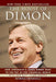 La Casa de Dimon: Cómo Jamie Dimon de JPMorgan llegó a la cima del mundo - Quierox - Tienda Online
