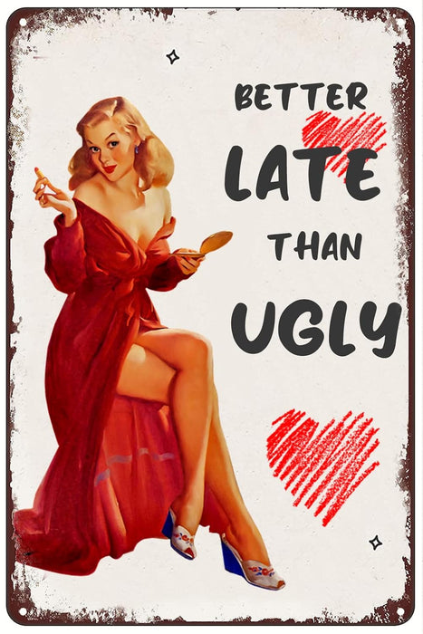Letrero de hojalata vintage - Más vale tarde que feo - Chica pin - up - Quierox - Tienda Online