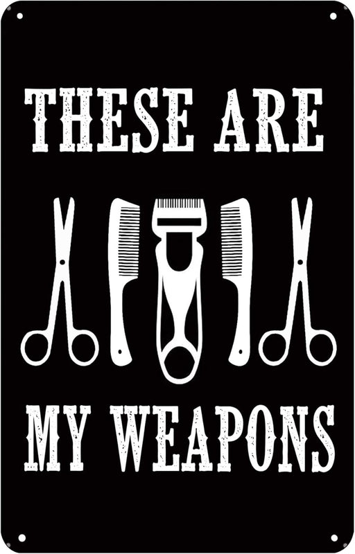 Letrero de metal con texto en inglés "They are My Weapons Barber Shop" para barbería - Quierox - Tienda Online