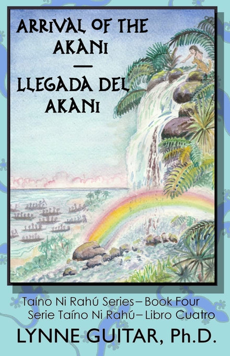Libro Arrival of the Akani Enemy: 4 (Taíno Ni Rahú) / Llegada del Akani (Enemigo) - Quierox - Tienda Online