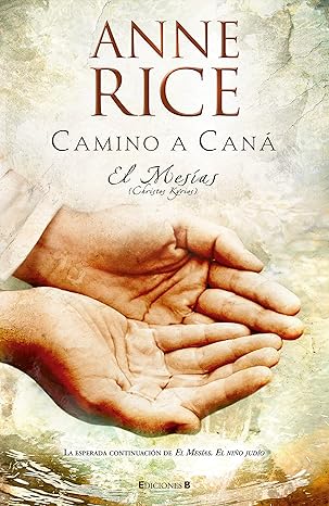 LIBRO Camino a Caná (El Mesías 2): El Mesias (Histórica) Tapa dura - Quierox - Tienda Online