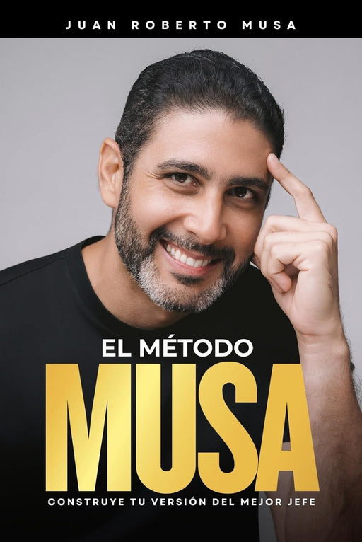 Libro El Método Musa: Construye tu versión del mejor jefe (Spanish Edition) - Quierox - Tienda Online