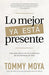 Libro Lo Mejor Ya Está Presente: Descubre cómo vivir en la plenitud de las promesas de Dios - Quierox - Tienda Online