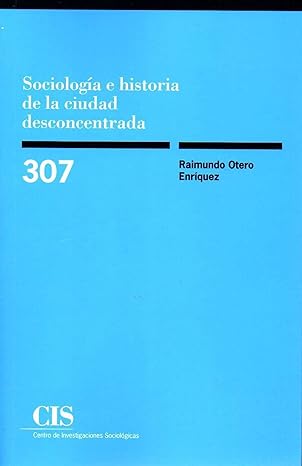 Libro Sociología e historia de la ciudad desconcentrada Tapa blanda , en español - Quierox - Tienda Online
