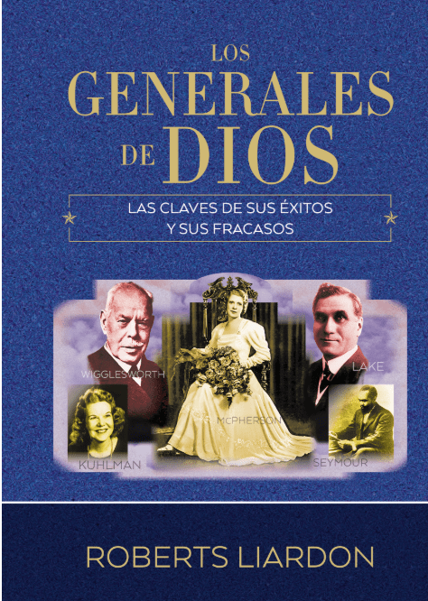 Los generales de Dios, Tomo 1: Las claves de sus éxitos y sus fracasos - Quierox - Tienda Online