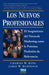LOS NUEVOS PROFESIONALES: El Surgimiento del Network Marketing como la Próxima Profesión de Relevancia (Spanish Edition) - Quierox - Tienda Online