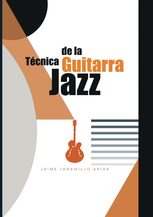 Técnica de la Guitarra Jazz (Spanish Edition) - Quierox - Tienda Online