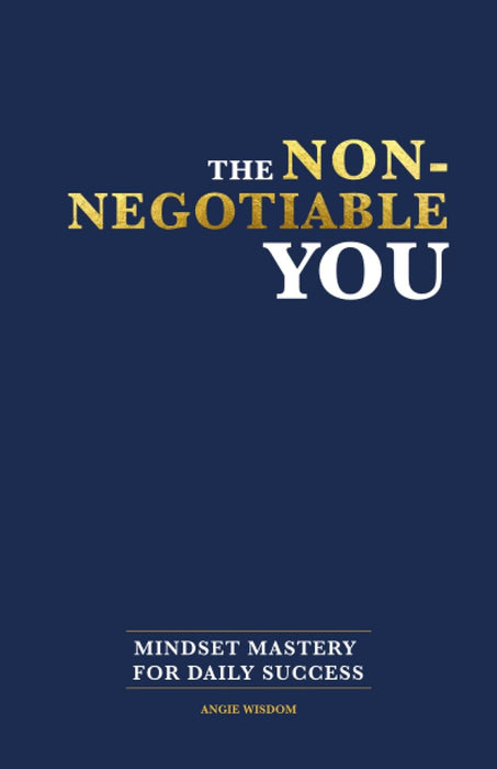 The Non - Negotiable You: Mindset Mastery for Daily Success - Quierox - Tienda Online