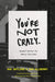 You're Not Crazy: Gospel Sanity for Weary Churches (English Edition) - Quierox - Tienda Online