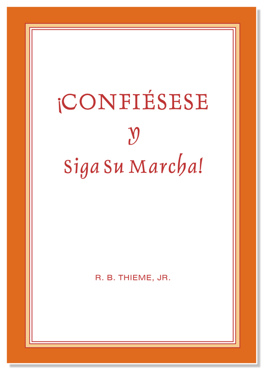 ¡CONFIÉSESE Y SIGA SU MARCHA! DE R.B. THIEME, JR. - Quierox - Tienda Online