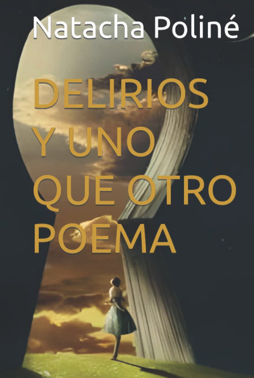 DELIRIOS Y UNO QUE OTRO POEMA (Spanish Edition) Tapa dura - Quierox - Tienda Online