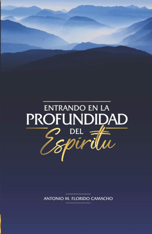 ENTRANDO EN LA PROFUNDIDAD DEL ESPIRITU - Quierox - Tienda Online