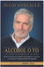 LIBRO Alcohol o yo. La gran victoria de mi vida - Quierox - Tienda Online