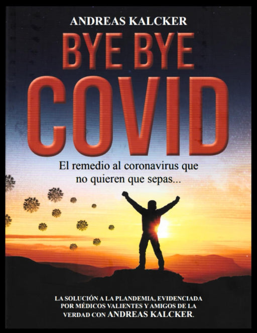 Libro Bye Bye Covid Dr. Andreas Kalcker, Tapa blanda - Quierox - Tienda Online