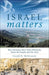 Libro Israel Matters: Why Christians Must Think Differently about the People and the Land - Quierox - Tienda Online
