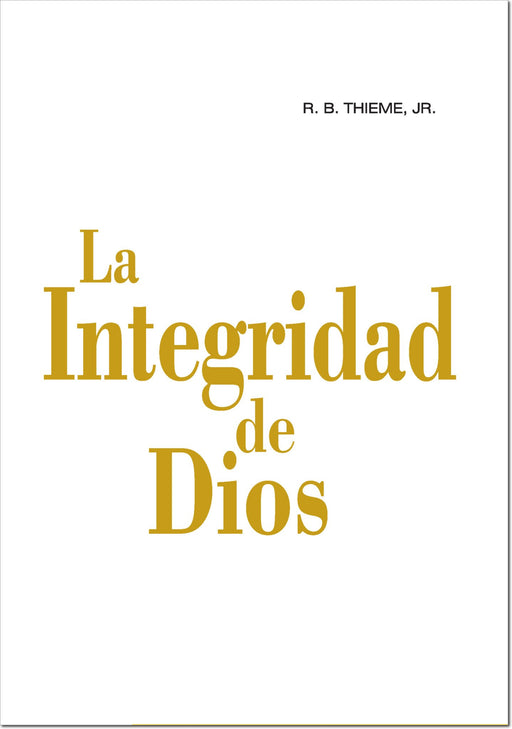 LIBRO LA INTEGRIDAD DE DIOS de R. B Thieme, Tapa blanda - Quierox - Tienda Online