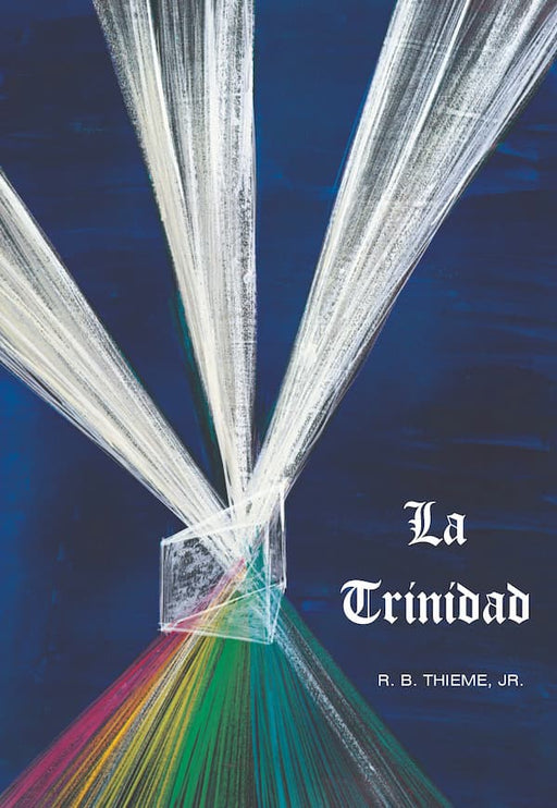 Libro LA TRINIDAD de R.B. THIEME, JR Tapa blanda - Quierox - Tienda Online