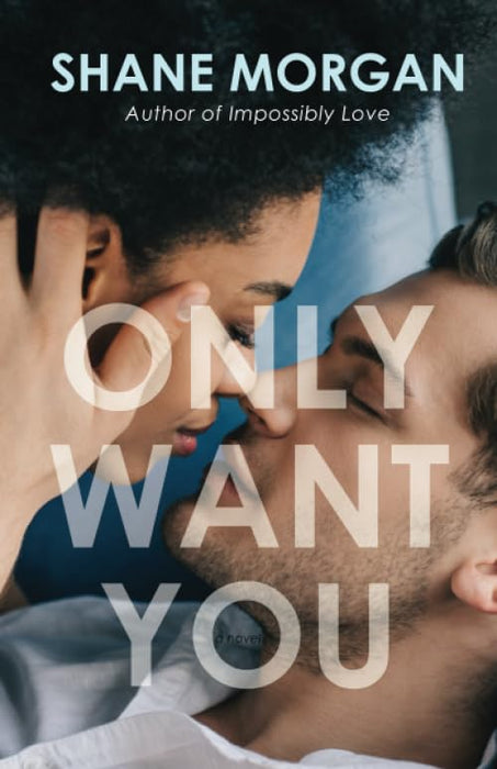 Libro Only Want You de Shane Morgan, Tapa blanda - Quierox - Tienda Online