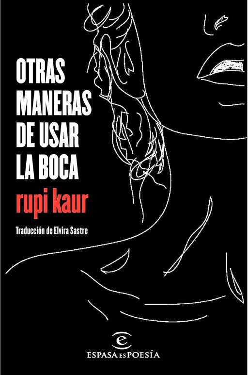 LIBRO Otras maneras de usar la boca de Rupi Kaur, Tapa Blanda - Quierox - Tienda Online