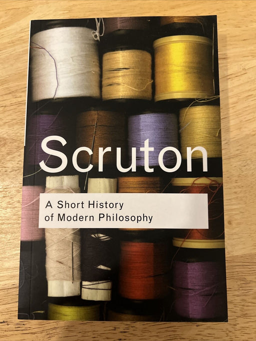 Routledge Classics Ser.: Una breve historia de la filosofía moderna: de Descartes a Wittgenstein por Roger Scruton (2001, formato UK-B en rústica) - Quierox - Tienda Online